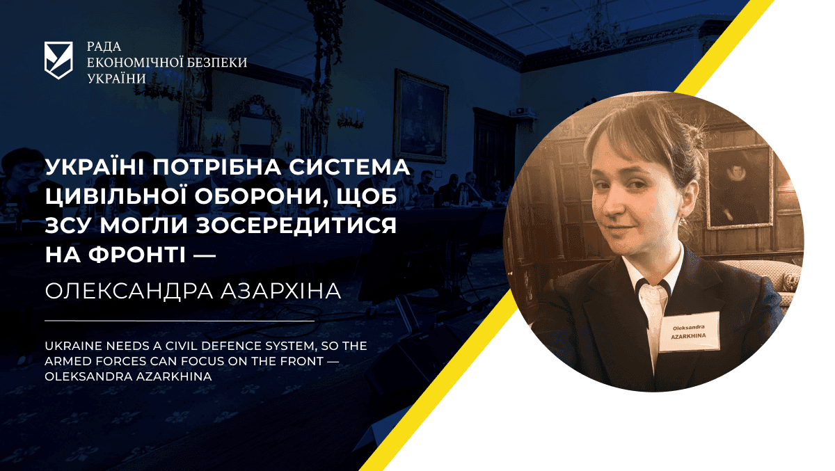 Ukraine needs a civil defence system, so the Armed Forces can focus on the front — Oleksandra Azarkhina