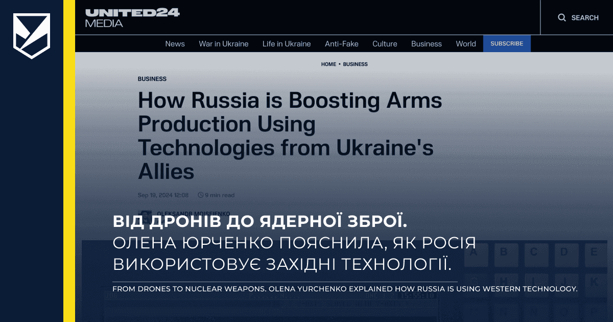 Russia Boosts Weapons Production Using Technology from Ukraine's Allies – Olena Yurchenko for United24